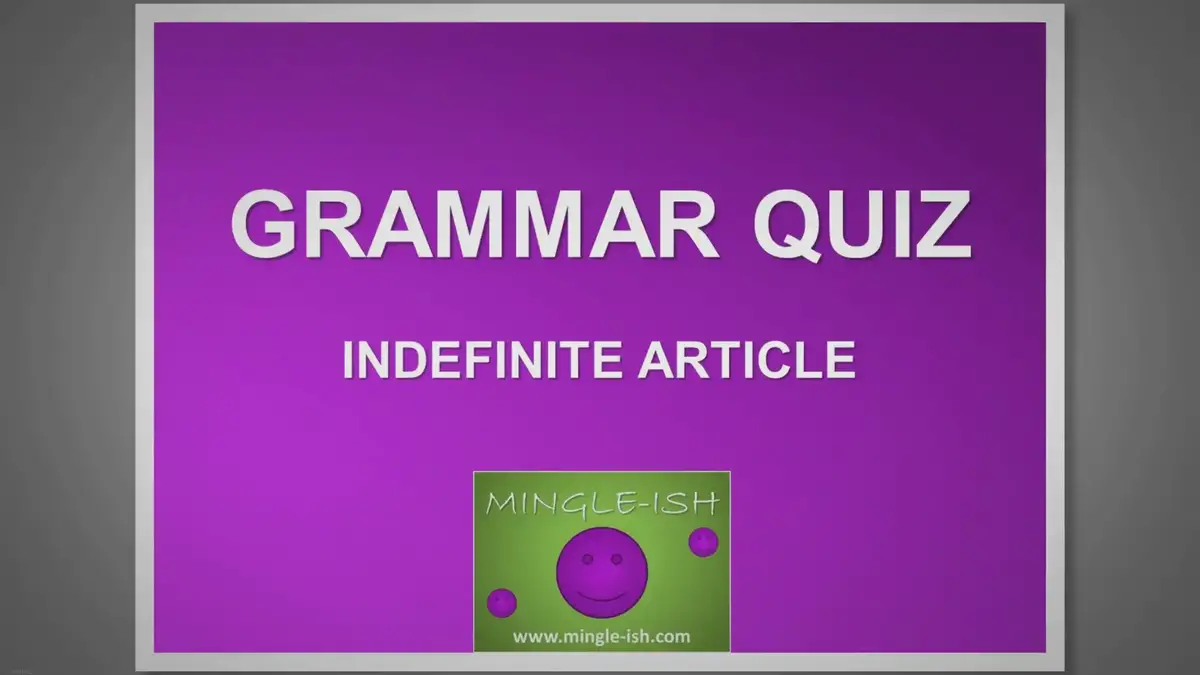 'Video thumbnail for Indefinite article - Grammar quiz #1'