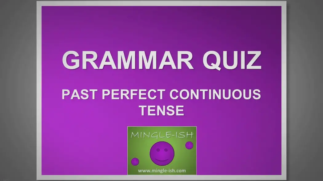 'Video thumbnail for Past perfect continuous tense - Grammar quiz #2'