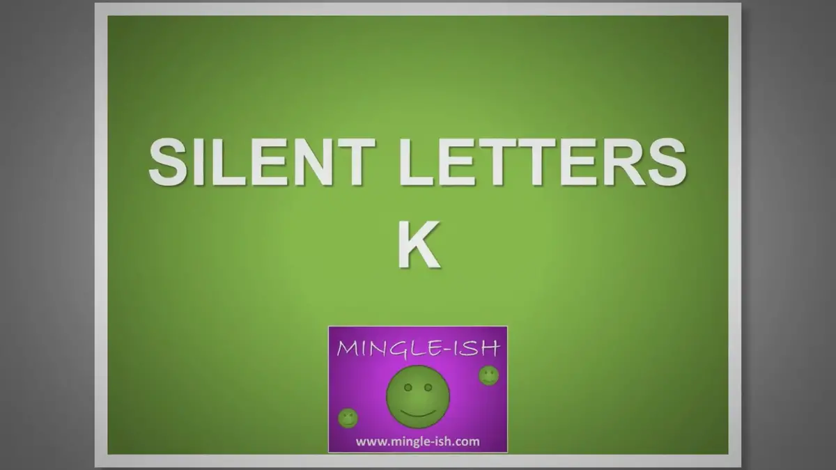 'Video thumbnail for Silent letters - K'