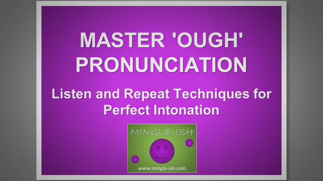 'Video thumbnail for Master 'OUGH' Pronunciation: Listen and Repeat Techniques for Perfect Intonation'