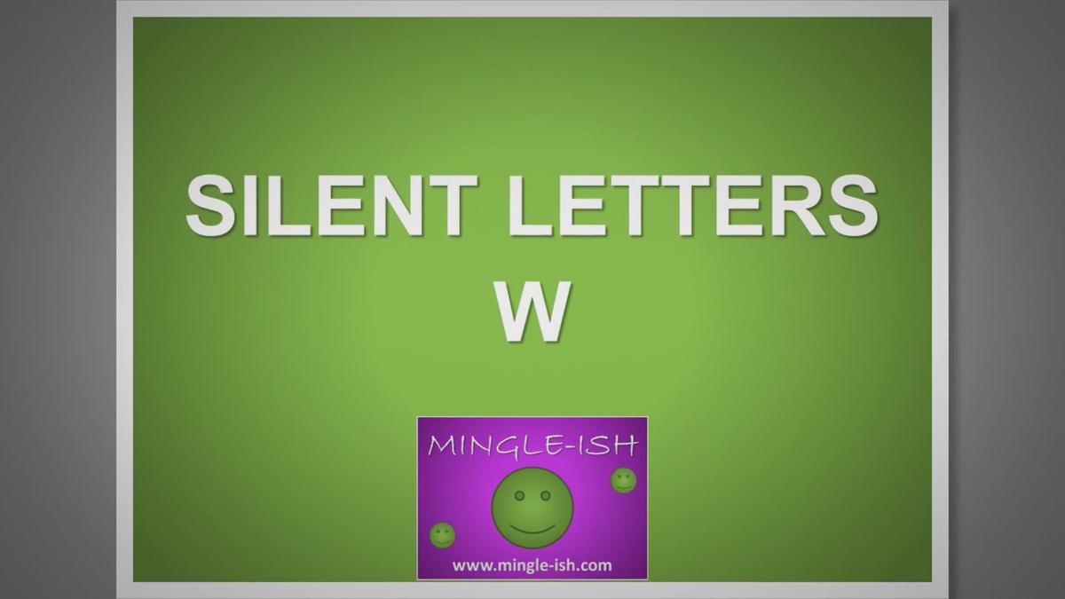 'Video thumbnail for Silent letters - W'