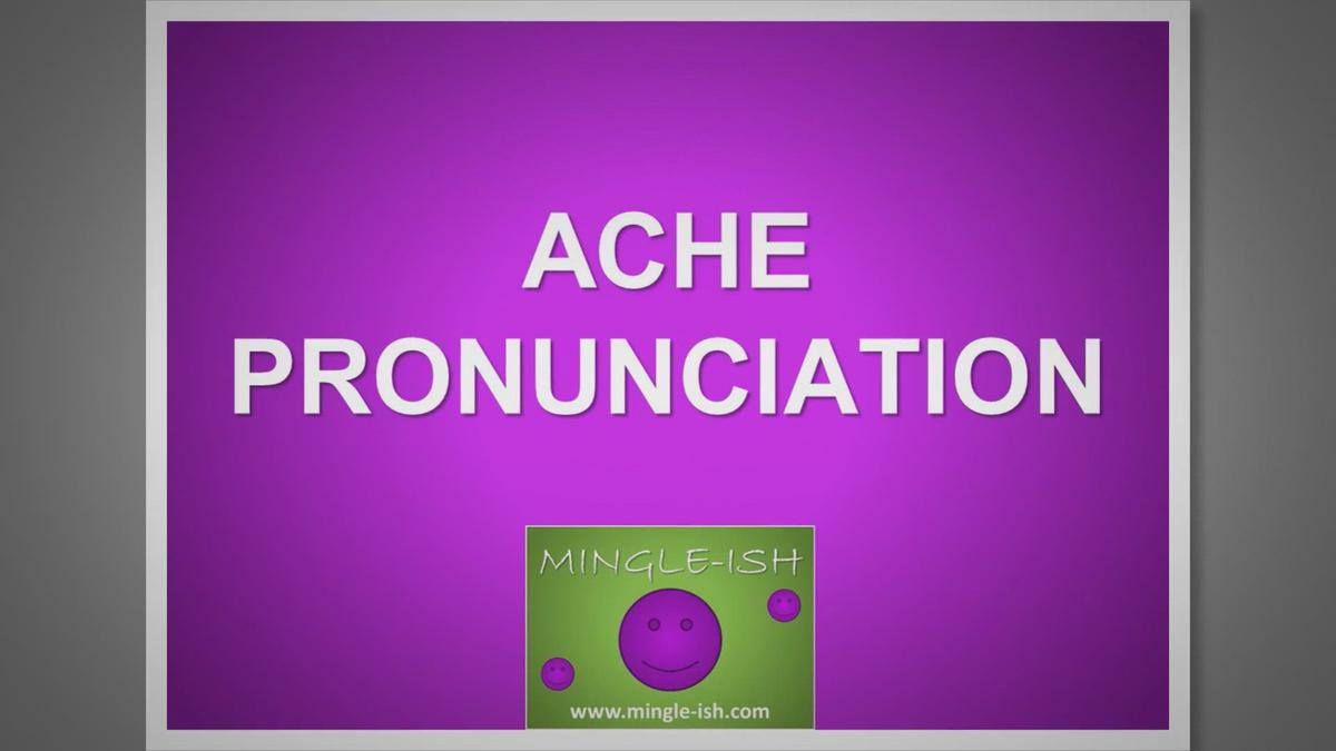 'Video thumbnail for ache pronunciation'