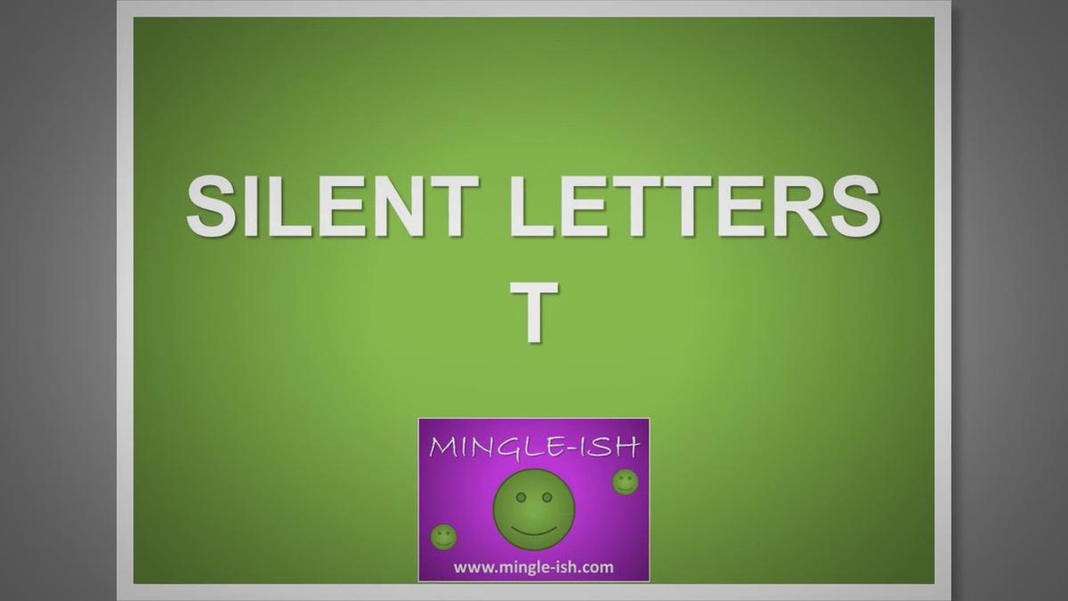 'Video thumbnail for Silent letters - T'