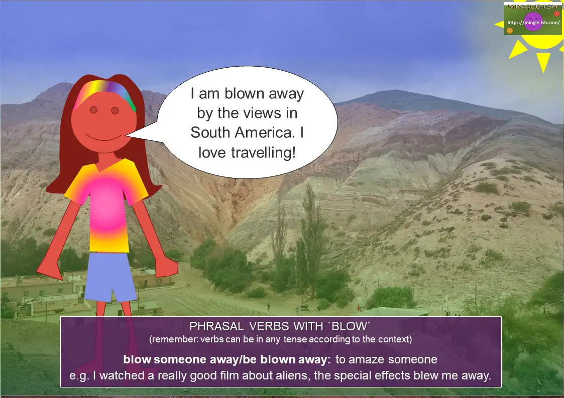 phrasal verb - blow someone away/be blown away