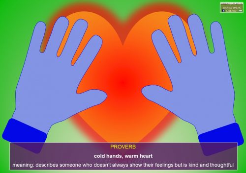 proverbs - cold hands, warm heart