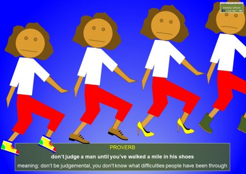 English proverbs list - don’t judge a man until you’ve walked a mile in his shoes