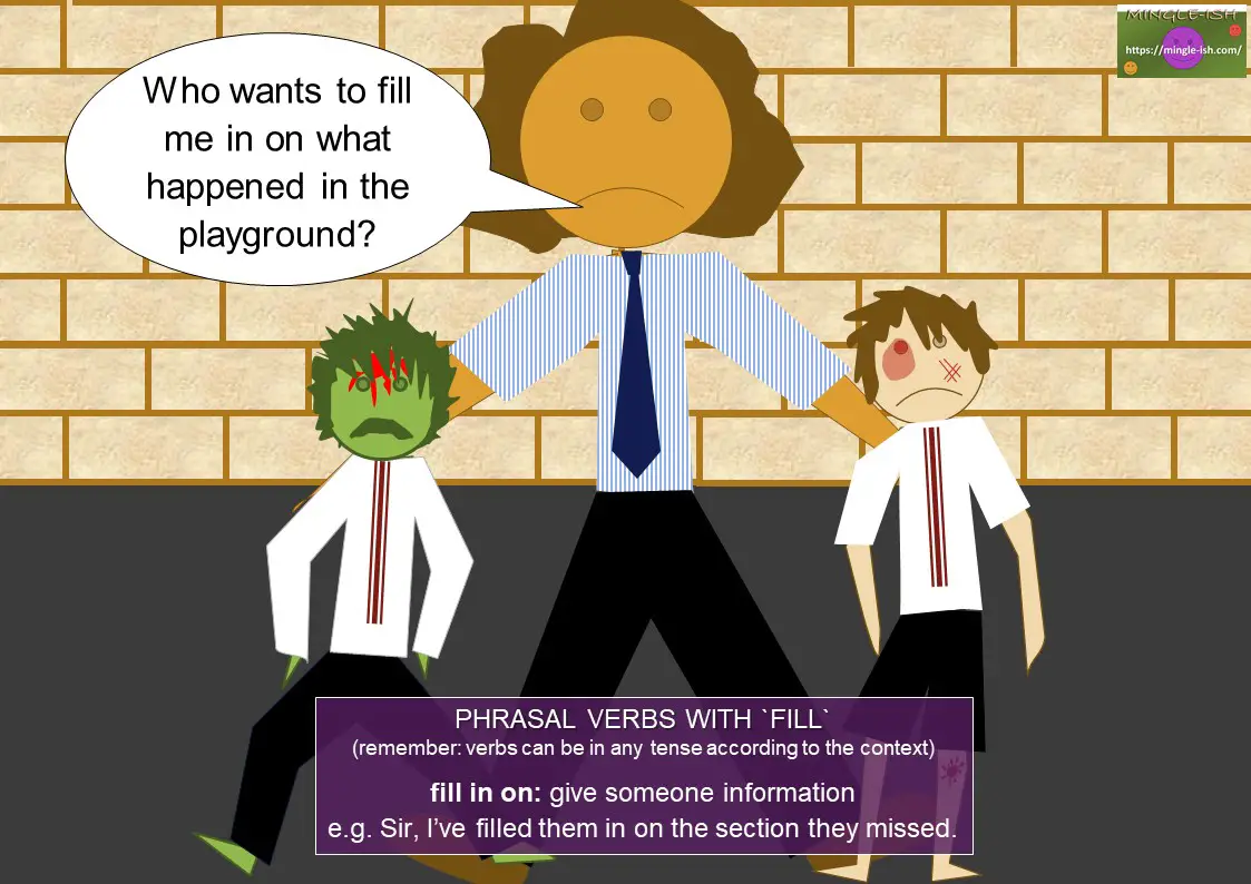phrasal verbs with fill - fill in on
