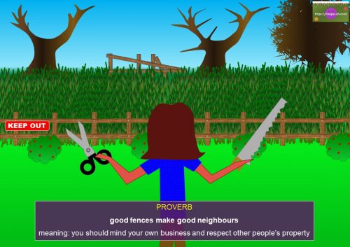 proverbs - good fences make good neighbours