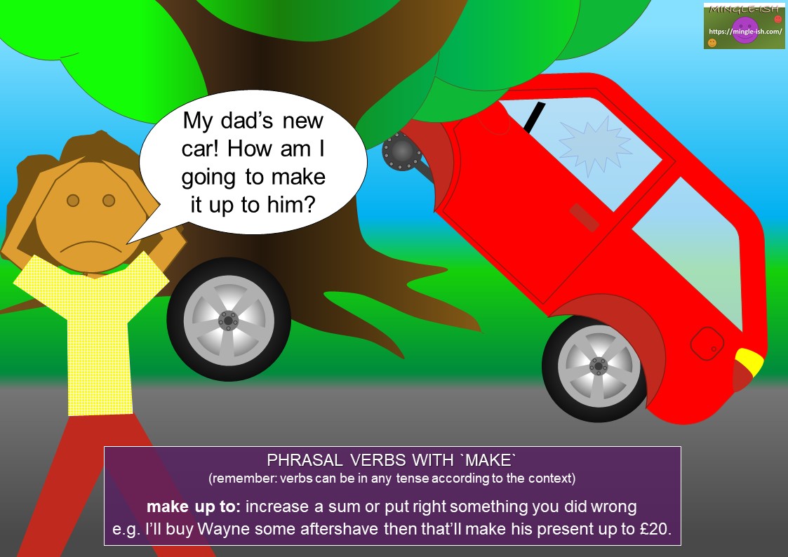 phrasal verbs with make - make up to