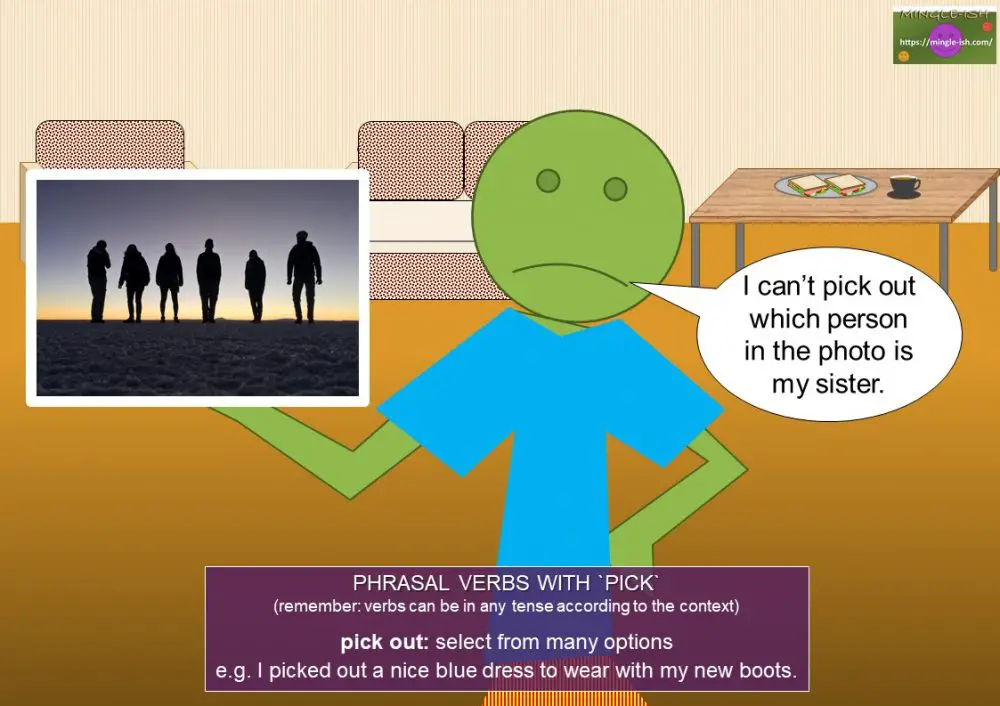 Phrasal verbs with pick Mingleish
