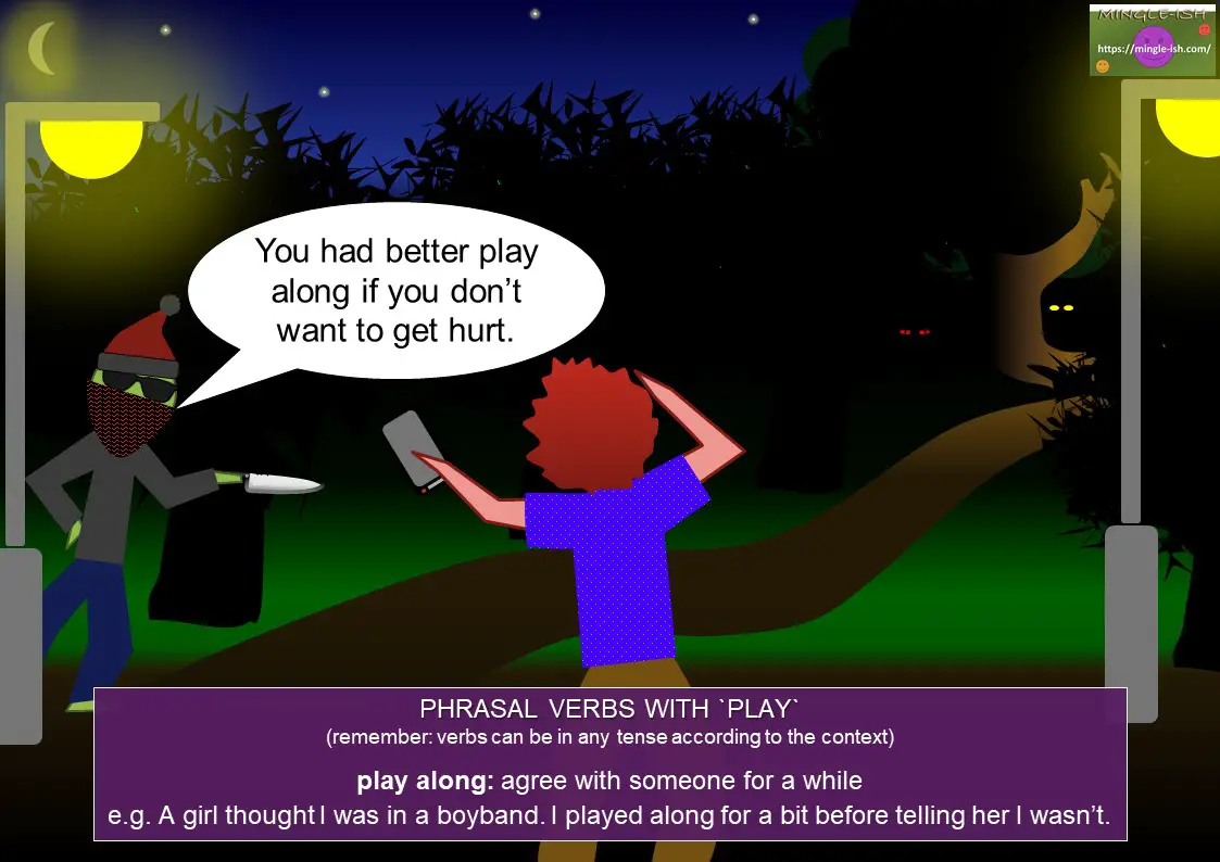 phrasal verbs with play - play along