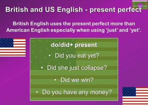 British English vs American English - present perfect