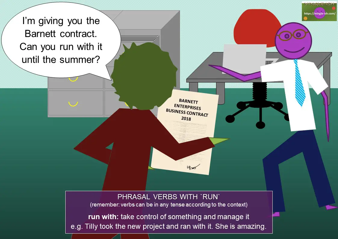 phrasal verbs with run - run with