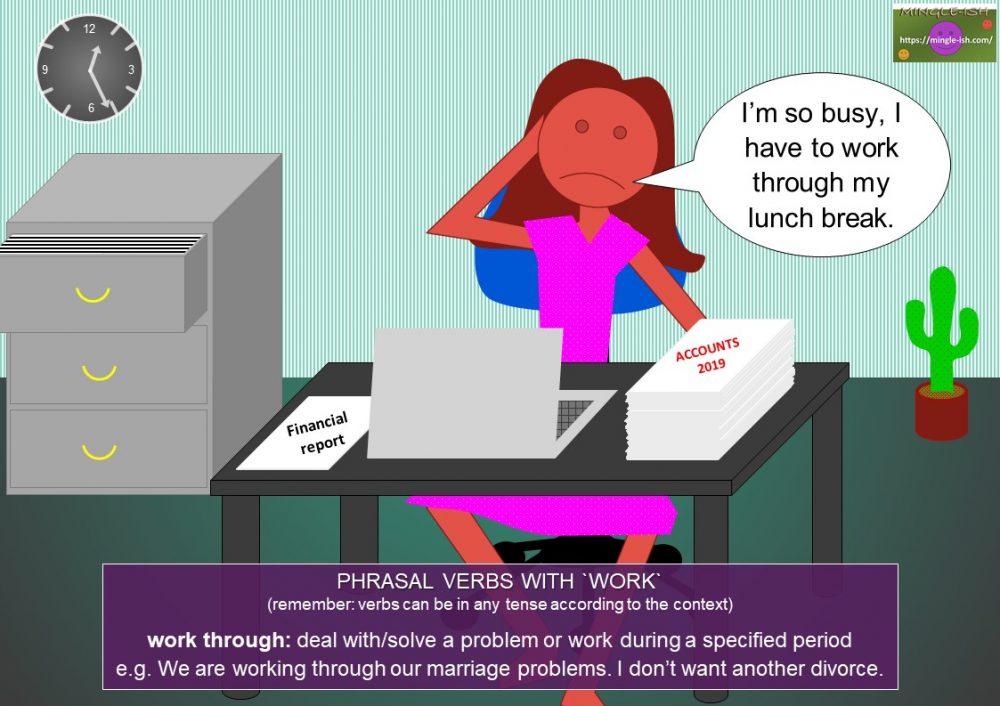 Phrasal verbs with work - Mingle-ish