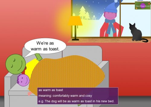 bread idioms and sayings - as warm as toast