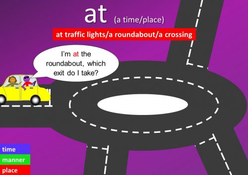 preposition at examples - at traffic lights/a roundabout/a crossing