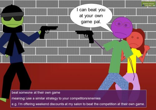 business idiom - beat someone at their own game