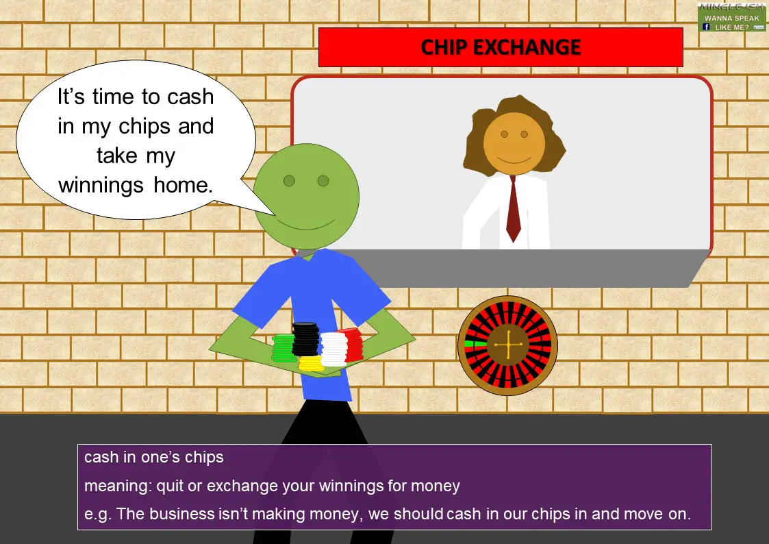 business idiom - cash in one’s chips