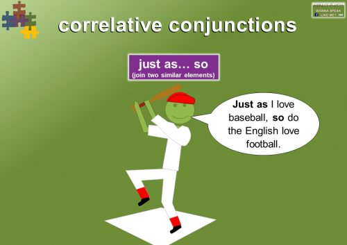 correlative conjunctions - just as...so