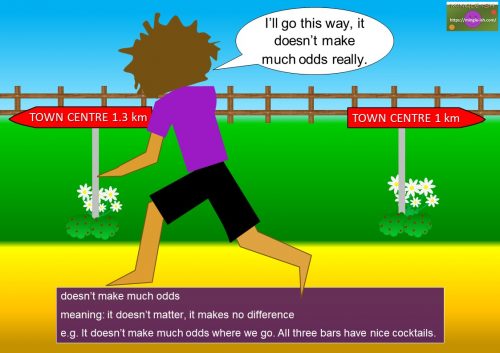 make idioms - doesn't make much odds