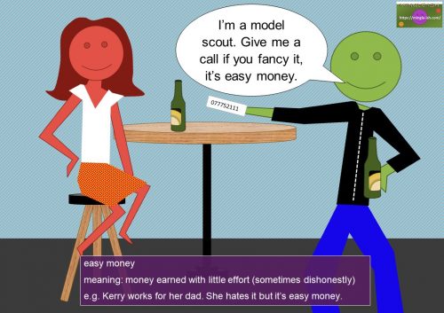 money idioms - easy money
