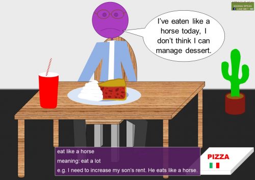 Idioms with verbs - EAT - eat like a horse