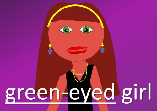 compound adjectives - green-eyed girl