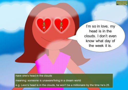 cloud idioms - have one's head in the clouds