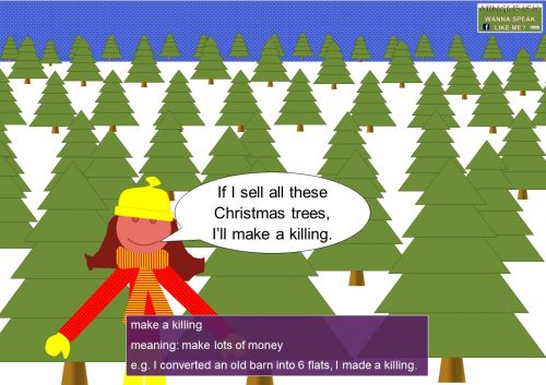 business idioms and expressions in English - make a killing meaning