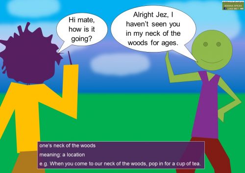 neck idioms list - neck of the woods