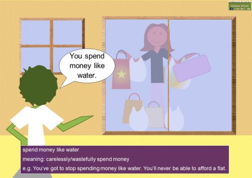 water idioms - spend money like water