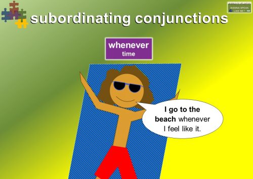 subordinating conjunctions - time - whenever