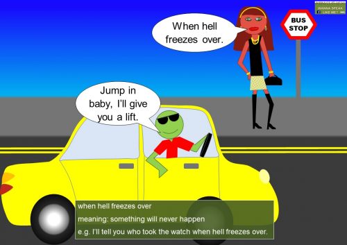 freeze idioms - when hell freezes over
