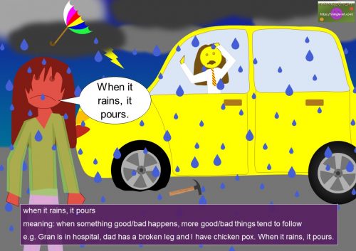 rain idioms and phrases - when it rains, it pours