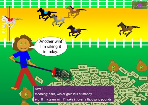 lots of money idioms - rake in