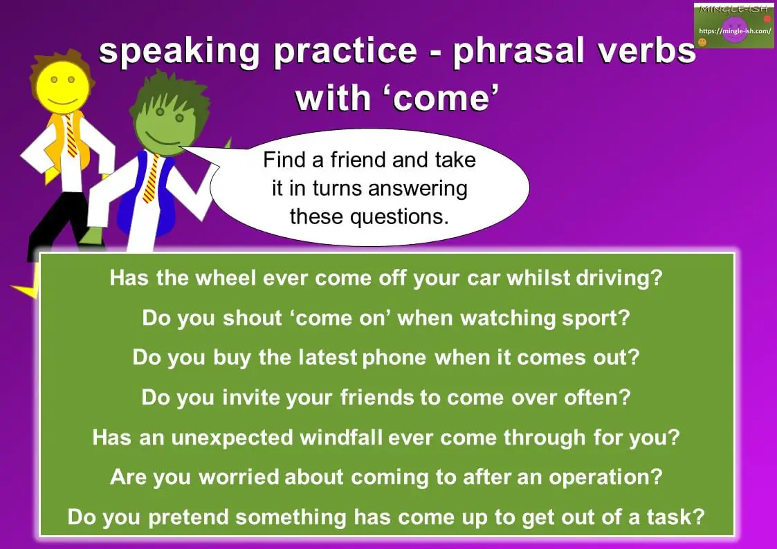 PICTURE phrasal verbs with come - Mingle-ish