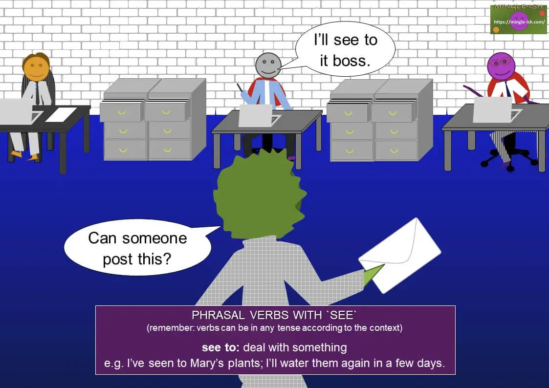 phrasal verbs with see - see to