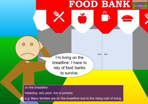 no money idioms - on the breadline