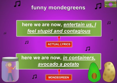 misheard lyrics - in containers, avocado a potato