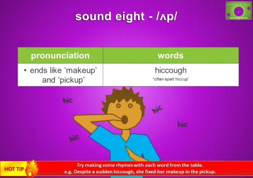 Graphic explaining the pronunciation of the /ʌp/ sound with examples and rhyming words. The word 'hiccough' is shown, which is often spelled 'hiccup,' with pronunciation tips indicating it ends like 'makeup' and 'pickup.' The image includes an illustration of a person experiencing hiccups with 'hic' text around them. A hot tip suggests making rhymes, such as 'Despite a sudden hiccough, she fixed her makeup in the pickup.