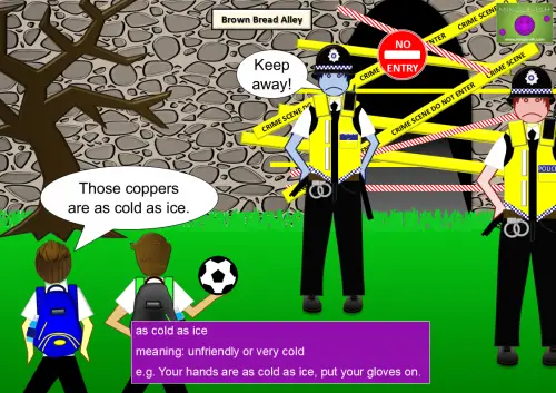 Two children with a football observe a crime scene guarded by two serious-looking police officers; one child comments, "Those coppers are as cold as ice."