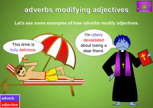 A cartoon scene with a man in swim trunks relaxing under a beach umbrella, holding a tropical drink and saying, “This drink is truly delicious.” Next to him stands a priest in purple and black robes, holding a book and declaring, “I’m utterly devastated about losing a dear friend.” The heading at the top reads, “adverbs modifying adjectives.”