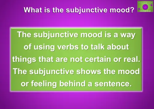 What is the subjunctive mood?