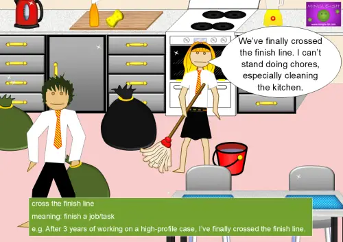 Cartoon man and woman cleaning a kitchen with speech bubble saying “We’ve finally crossed the finish line” — illustrating the idiom ‘cross the finish line’.