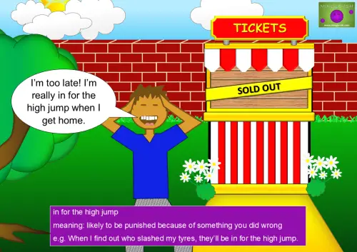 Cartoon boy standing in front of a sold-out ticket booth, saying “I’m really in for the high jump when I get home.”
