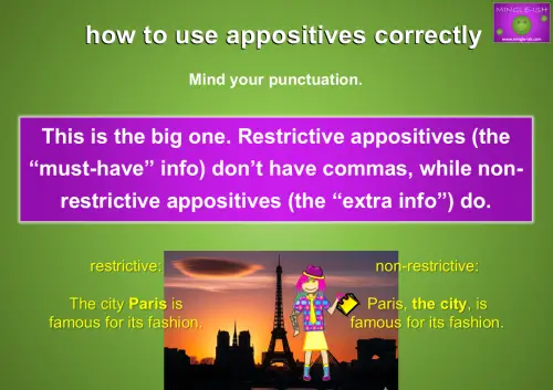 how to use appositives correctly - mind your punctuation.