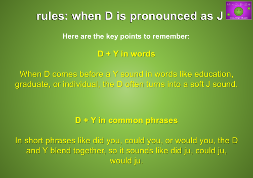 Mingle-ish educational infographic explaining the rules for pronouncing 'D' as a 'J' sound in English words and connected phrases.
