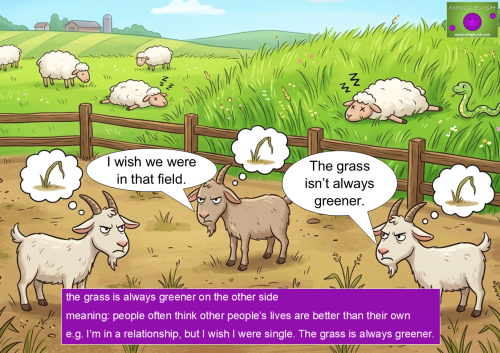 Cartoon illustration of the idiom "the grass is always greener on the other side" showing goats looking at a lush green field while another goat reminds them that the grass is not always greener.