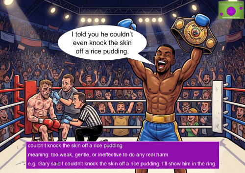 Cartoon illustration of a boxing champion celebrating a title win, used to explain the British English idiom couldn’t knock the skin off a rice pudding.