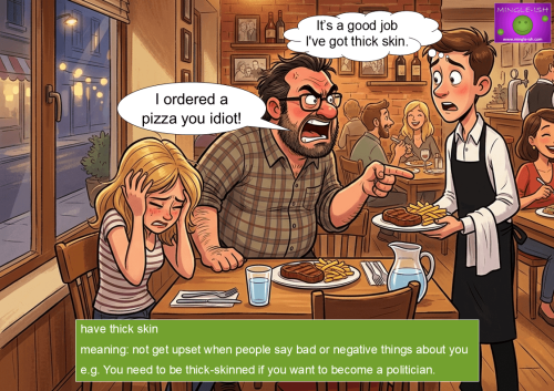 Illustration of a waiter staying calm while an angry customer shouts at him, demonstrating the skin idiom "have thick skin", meaning not to be upset by criticism or insults.